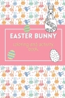 Easter Bunny Coloring Book: coloring Easter Bunny and Easter themed designs By Gina Bragarea Cover Image