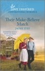 Their Make-Believe Match: An Uplifting Inspirational Romance By Jackie Stef Cover Image