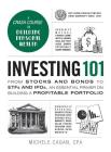 Investing 101: From Stocks and Bonds to ETFs and IPOs, an Essential Primer on Building a Profitable Portfolio (Adams 101) Cover Image
