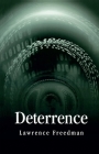 Deterrence (Themes for the 21st Century) By Lawrence Freedman Cover Image