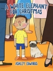 A White Elephant for Christmas By Ashley Edwards Cover Image