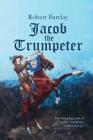 Jacob the Trumpeter Cover Image