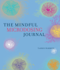 Mindful Microdosing: A Guidebook and Journal Cover Image