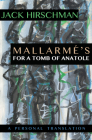 Mallarmé's for a Tomb of Anatole: A Personal Translation By Jack Hirschman Cover Image