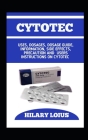 Cytotec: An Ultimate Guide For A Safer Pregnancy Termination Using Cytotec By Hilary Loius Cover Image