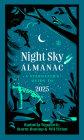 Night Sky Almanac 2025: A stargazer’s guide Cover Image
