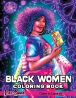 Black Women Coloring Book: Beautiful African American Women for Anxiety Relief By Vivi Boon Cover Image