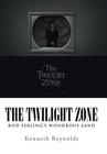 The Twilight Zone: Rod Serling's Wondrous Land Cover Image