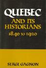 Quebec and Its Historians: The Twentieth Century Cover Image