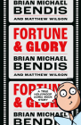 Fortune and Glory By Brian Michael Bendis Cover Image