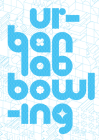 Urbanlab: Bowling By Sarah Dunn, Martin Felsen Cover Image