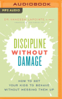 Discipline Without Damage By Vanessa Lapointe, Adrienne Fish (Read by) Cover Image