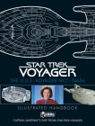 Star Trek: The U.S.S. Voyager NCC-74656 Illustrated Handbook Plus Collectible: Captain Janeway's Ship from Star Trek: Voyager By Ben Robinson Cover Image