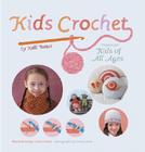 Kids Crochet: Projects for Kids of All Ages By Kelli Ronci Cover Image