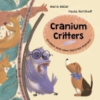 Cranium Critters By Marie Weller, Paula Vertikoff Cover Image