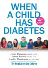 When a Child Has Diabetes By Denis Daneman, Shaun Barrett, Jennifer Harrington Cover Image