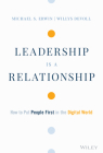 Leadership Is a Relationship: How to Put People First in the Digital World By Michael S. Erwin, Willys Devoll Cover Image