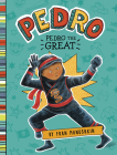 Pedro the Great By Tammie Lyon (Illustrator), Fran Manushkin Cover Image