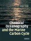 Chemical Oceanography and the Marine Carbon Cycle Cover Image