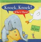 Knock, Knock! Who's There?: My First Book of Knock Knock Jokes By Tad Hills, Tad Hills (Illustrator) Cover Image