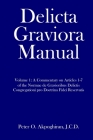 Delicta Graviora Manual: Volume 1: A Commentary on Articles 1-7 of the Normae de Gravioribus Delictis Congregationi pro Doctrina Fidei Reservat By Peter O. Akpoghiran J. C. D. Cover Image