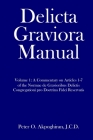 Delicta Graviora Manual: Volume 1: A Commentary on Articles 1-7 of the Normae de Gravioribus Delictis Congregationi pro Doctrina Fidei Reservat Cover Image