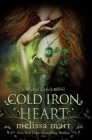 Cold Iron Heart: A Wicked Lovely Novel By Melissa Marr Cover Image