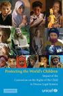 Protecting the World's Children: Impact of the Convention on the Rights of the Child in Diverse Legal Systems Cover Image