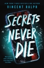 Secrets Never Die By Vincent Ralph Cover Image