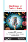 Microbiology for Food and Health: Technological Developments and Advances By Deepak Kumar Verma (Editor), Ami R. Patel (Editor), Prem Prakash Srivastav (Editor) Cover Image