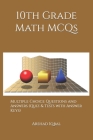 10th Grade Math MCQs: Multiple Choice Questions and Answers (Quiz & Tests with Answer Keys) By Arshad Iqbal Cover Image