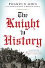 The Knight in History (Medieval Life) Cover Image