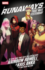 RUNAWAYS BY RAINBOW ROWELL & KRIS ANKA VOL. 3: THAT WAS YESTERDAY By Marvel Various (Comic script by) Cover Image