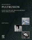 Pultrusion: State-Of-The-Art Process Models with Applications Cover Image