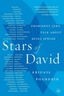 Stars of David: Prominent Jews Talk About Being Jewish Cover Image