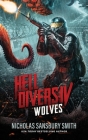 Hell Divers IV: Wolves By Nicholas Sansbury Smith Cover Image