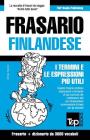 Frasario Italiano-Finlandese e vocabolario tematico da 3000 vocaboli By Andrey Taranov Cover Image