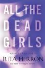 All the Dead Girls (Graveyard Falls #3) Cover Image