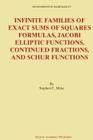 Infinite Families of Exact Sums of Squares Formulas, Jacobi Elliptic Functions, Continued Fractions, and Schur Functions (Developments in Mathematics #5) By Stephen C. Milne Cover Image