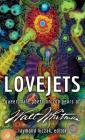 Lovejets: Queer Male Poets on 200 Years of Walt Whitman By Raymond Luczak (Editor) Cover Image