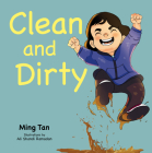 Clean and Dirty By Ming Tan, Ali Shandi Ramadan (Illustrator) Cover Image
