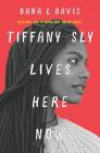 Tiffany Sly Lives Here Now Cover Image