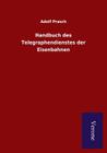 Handbuch des Telegraphendienstes der Eisenbahnen Cover Image