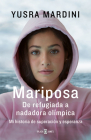 Mariposa / Butterfly: From Refugee to Olympian - My Story of Rescue, Hope, and Triumph Cover Image
