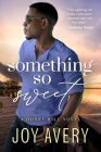Something So Sweet (Honey Hill #1) Cover Image
