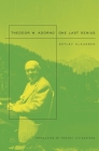 Theodor W. Adorno: One Last Genius By Detlev Claussen, Rodney Livingstone (Translator) Cover Image