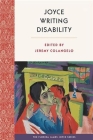 Joyce Writing Disability (Florida James Joyce) By Jeremy Colangelo (Editor) Cover Image