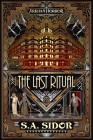 The Last Ritual: An Arkham Horror Novel By S A. Sidor Cover Image
