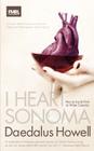I Heart Sonoma: How to Live & Drink in Wine Country Cover Image