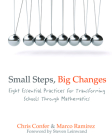 Small Steps, Big Changes: Eight Essential Practices for Transforming Schools Through Mathematics Cover Image